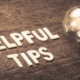 Helpful Tips